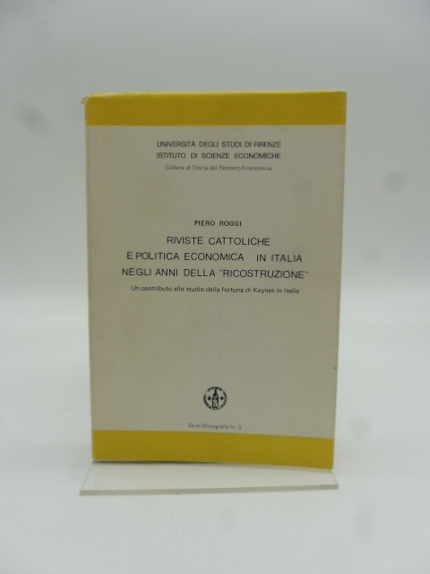 Riviste cattoliche e politica economica in Italia negli anni della Ricostruzione